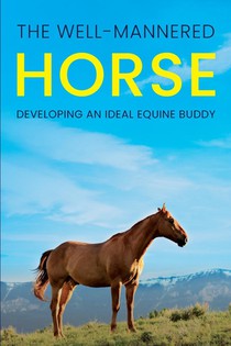 The Well-Mannered Horse