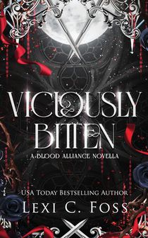 Viciously Bitten: A Blood Alliance Short Story
