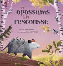 Les opossums a la rescousse