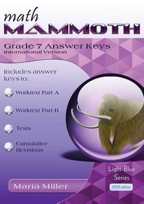 Math Mammoth Grade 7 Answer Keys, International Version