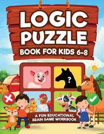 Kap Books, L: Logic Puzzles for Kids Ages 6-8