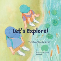 Let's Explore!: The Chang Family Series Board Book
