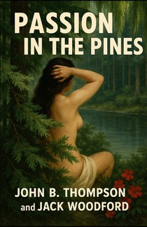 Passion in the Pines