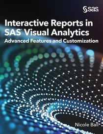 Interactive Reports in SAS(R) Visual Analytics