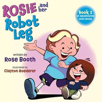 Rosie and Her Robot Leg