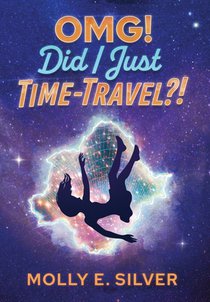 OMG! Did I Just Time-Travel?!