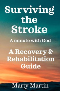 Surviving the Stroke a Minute with God
