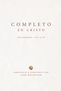 Completo En Cristo: Colosenses 1:24-2:23 (Complete in Christ)