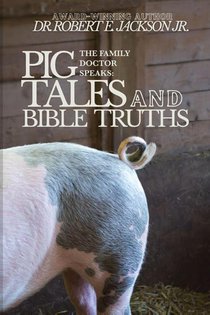Pig Tales and Bible Truths