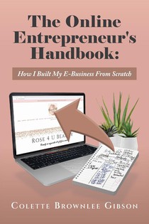 The Online Entrepreneur's Handbook: How I Built My E-Business From Scratch voorzijde