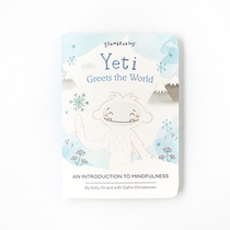 Yeti Greets the World: An Introduction to Mindfulness