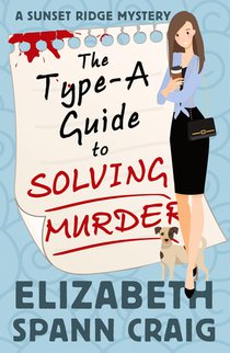 The Type-A Guide to Solving Murder