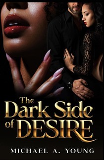 The Dark Side of Desire