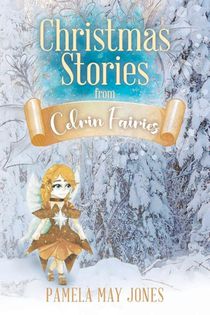 Christmas Stories from Celrin Fairies