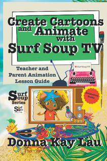 Create Cartoons and Animate with Surf Soup TV