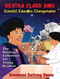 Reatha Clark King Scientist, Educator, Changemaker