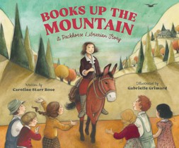 Books Up the Mountain: A Packhorse Librarian Story