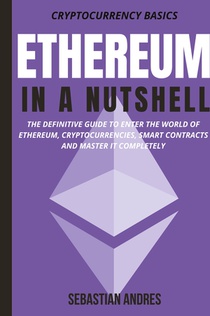 Ethereum in a Nutshell