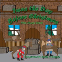 Twas The Day Before Christmas