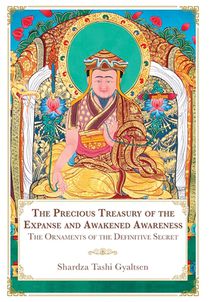 The Precious Treasury of the Expanse and Awakened Awareness; The Ornaments of the Definitive Secret voorzijde