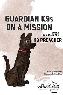 Guardian K9s on a Mission