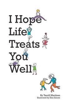 I Hope Life Treats You Well