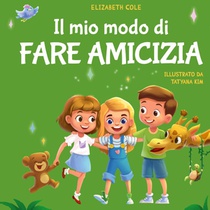 Il mio modo di fare amicizia