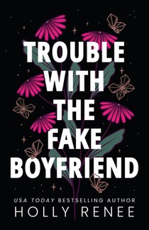 Trouble with the Fake Boyfriend