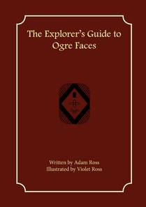 The Explorer's Guide to Ogre Faces