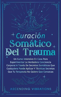 Curación Somática Del Trauma