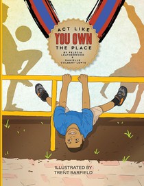 Act Like You Own The Place
