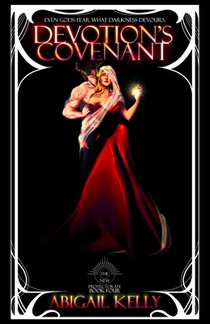 Devotion's Covenant: The New Protectorate: Book Four