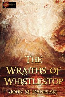 The Wraiths of Whistestop
