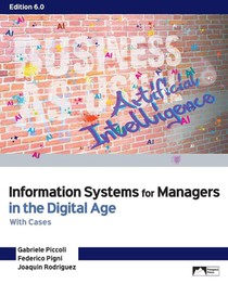 Information Systems for Managers in the Digital Age
