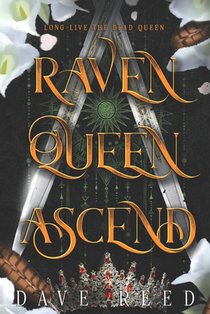 Raven Queen, Ascend: An Epic Fantasy Sapphic Seduction Full of Magic & Revenge