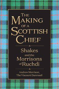 The Making of a Scottish Chief