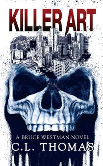 Killer Art: A Bruce Westman Novel