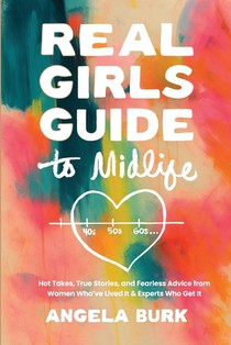 Real Girls Guide to Midlife