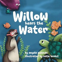 Willow Hears the Water