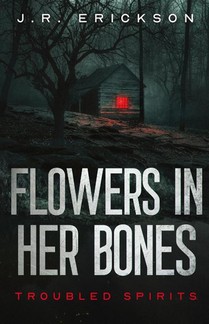Flowers in Her Bones