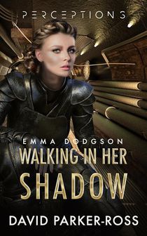 Parker-Ross, D: Walking in Her Shadow