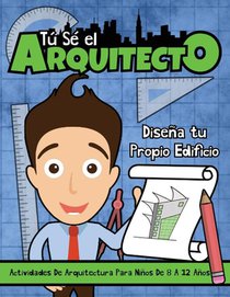 Tú sé el Arquitecto