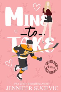 Mine to Take (Illustrated Cover)