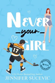 Never Your Girl (Illustrated)