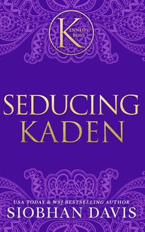 Seducing Kaden (The Kennedy Boys®) Hardcover