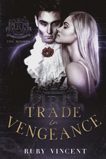 Vincent, R: Trade In Vengeance