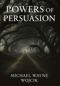 Powers of Persuasion
