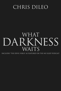 What Darkness Waits
