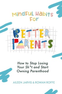 Mindful Habits for Better Parents