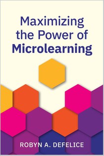 Maximizing the Power of Microlearning